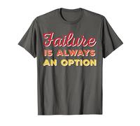 Failure is Always an Option T-Shirt, Men, Asphalt Grey, Small