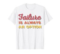 Failure is Always an Option T-Shirt, Men, White, 3X-Large