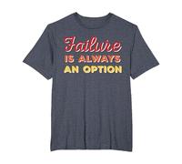 Failure is Always an Option T-Shirt, Men's Big and Tall, Heather Blue, 4X Tall
