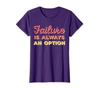 Failure is Always an Option T-Shirt, Women, Purple, Medium