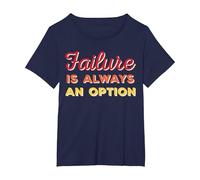 Failure is Always an Option T-Shirt, Women's Plus, Navy Blue, 2X