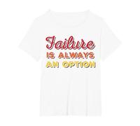 Failure is Always an Option T-Shirt, Women's Plus, White, 4X