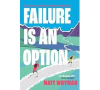 Failure is an Option