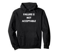 Failure is Not Acceptable Pullover Hoodie