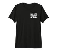 Failure is NOT an Option Premium T-Shirt