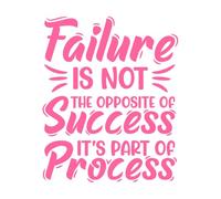 Failure is not The Opposite of Success it is Part of The Process Vinyl Art Sticker 41x50.1cm Easy Installation Pink