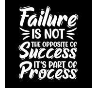 Failure is not The Opposite of Success it is Part of The Process Vinyl Wall Decals 65.6x80.2cm Can Modify and add Information White