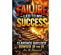 Failure Led To My Success (Failure Led To My Success Part 1)