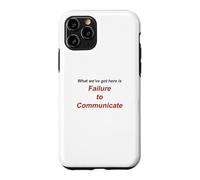 Failure to Communicate Case for iPhone 11 Pro