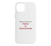 Failure to Communicate Case for iPhone 14 Plus