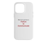 Failure to Communicate Case for iPhone 14 Pro Max
