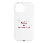 Failure to Communicate Case for iPhone 15