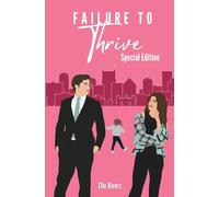 Failure to Thrive: Special Edition