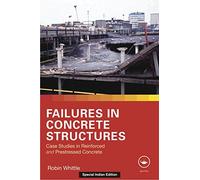 Failures in Concrete Structures: Case Studies in Reinforced and Prestressed Concrete