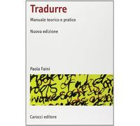 Faini, P: Tradurre. Manuale teorico e pratico