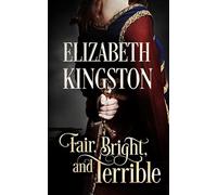 Fair, Bright, and Terrible: Volume 2 (Welsh Blades)