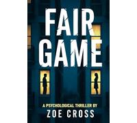 Fair Game: A Psychological Thriller
