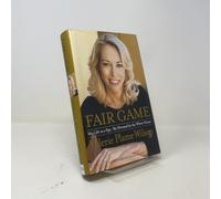 Fair Game: My Life as a Spy, My Betrayal by the White House