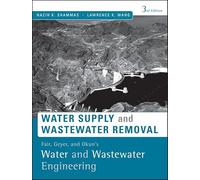 Fair, Geyer, and Okun's Water and Wastewater Engineering: Water Supply and Wastewater Removal