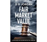 Fair Market Value: A Highlands and Islands Detective Thriller: 13