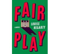 Fair Play: A Novel