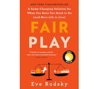 Fair Play: Reese's Book Club: A Game-Changing Solution for When You Have Too Much to Do (and More Life to Live)