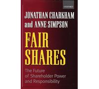 Fair Shares: The Future of Shareholder Power and Responsibility