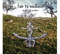 Fair to Midland - Arrows and Anchors