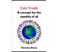 Fair Trade: a concept for the equality of all