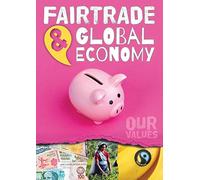 Fair Trade and Global Economy (Our Values)