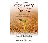 Fair Trade For All: How Trade Can Promote Development