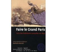 FAIRE LE GRAND PARIS: Avis des habitants consultés en 1859