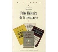 Faire l'histoire de la Résistance