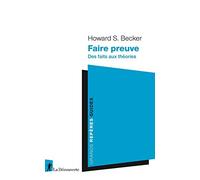 Faire preuve - Des faits aux théories