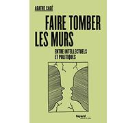 Faire tomber les murs entre intellectuels et politiques