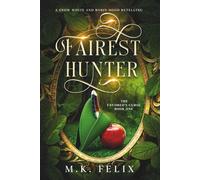 Fairest Hunter: A Snow White and Robin Hood Retelling (The Favored's Curse)