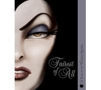 Fairest of All: A Tale of the Wicked Queen: 1 (Villains)