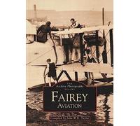 Fairey Aviation - The Archive Photographs Series