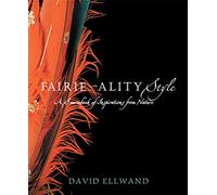 Fairie-ality Style: A Sourcebook of Inspirations from Nature