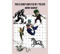 Fairies and Folklore Word Search Puzzle Book: Word Searches with Easy to Read Print About Fairy Tales, Mystical Creatures, Folklore, and More [6x9 ... Gift for Vacations, Holidays and free times.