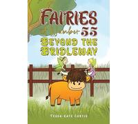 Fairies at Number 55: Beyond the Bridleway