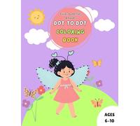 Fairies, Butterflies, & Flowers Dot-to-Dot Coloring Book