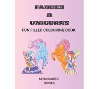 Fairies & unicorns: Fun filled colouring book