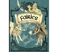 Fairies Vintage Ephemera: For Junk Journals, Card Making, Scrapbooks, Collage & All Paper Crafts