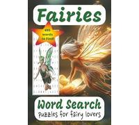 Fairies Word Search Book: 495 Words to Find! Puzzles For Fairy Lovers