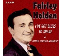 Fairly Holden - I've Got Blues to Spare