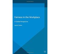 Fairness in the Workplace: A Global Perspective
