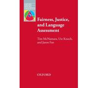 Fairness, Justice and Language Assessment