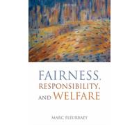 Fairness, Responsibility, and Welfare