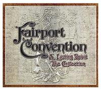 Fairport Convention - A Lasting Spirit: The Collection